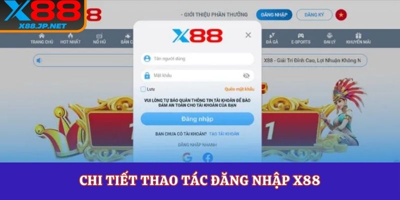 Chi tiết thao tác đăng nhập X88
